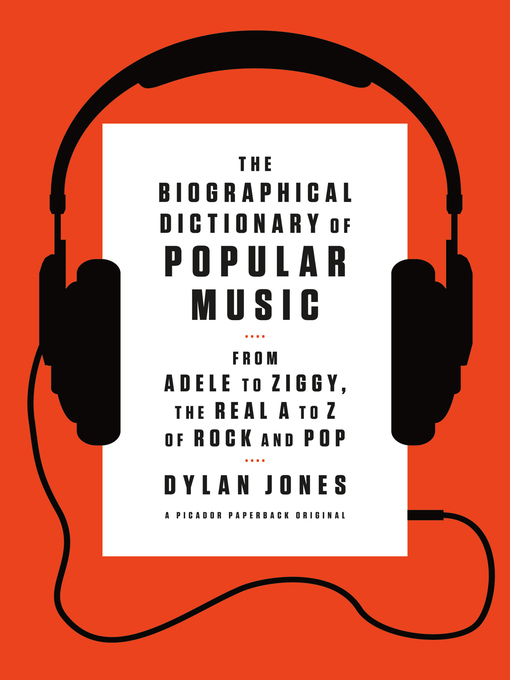 Title details for The Biographical Dictionary of Popular Music by Dylan Jones - Wait list